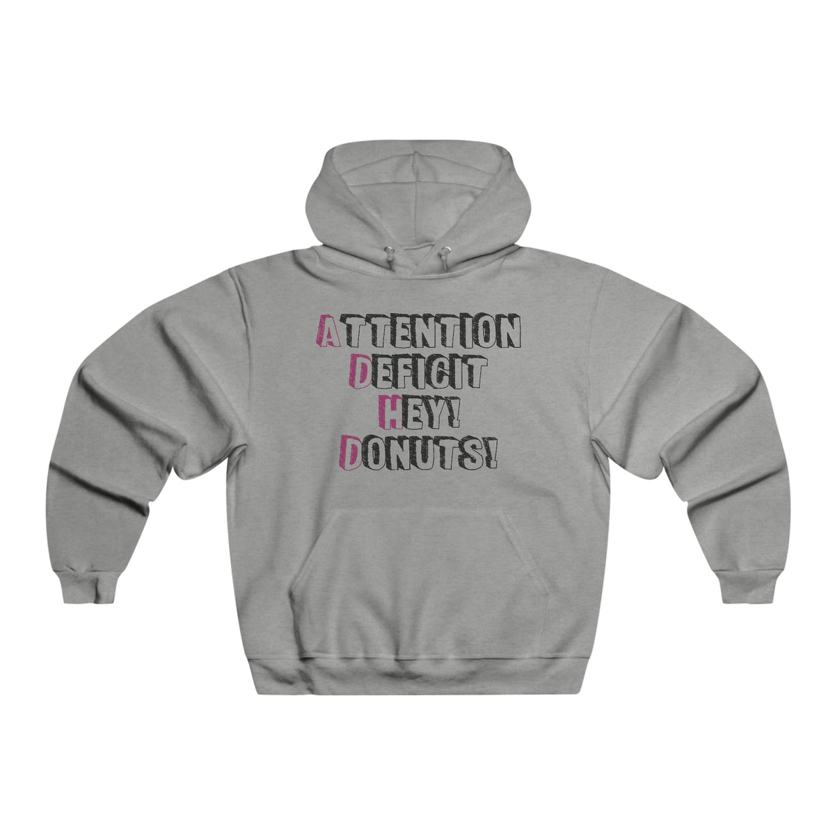 Attention Deficit Hey! Donuts! - Men's NUBLEND® Hooded Sweatshirt