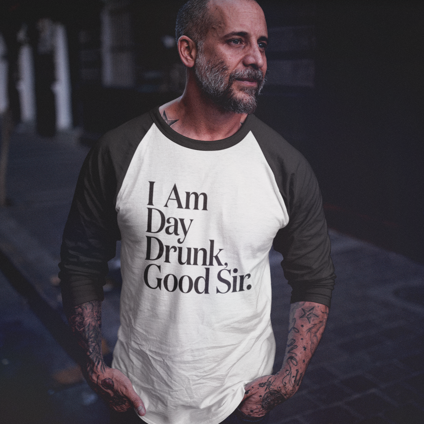 I Am Day Drunk Good Sir. - Unisex 3\4 Sleeve Baseball Tee