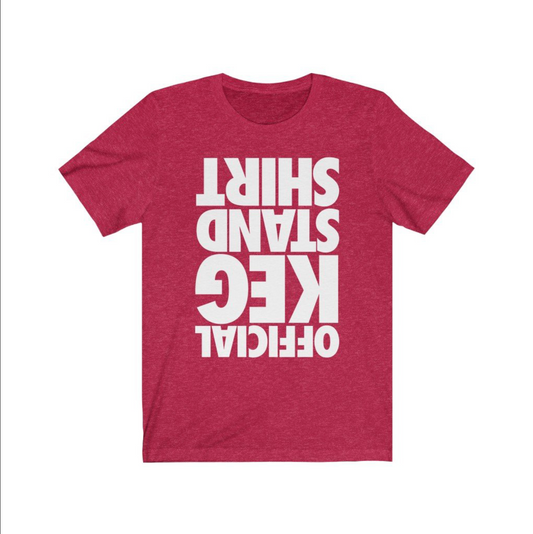 Official Keg Stand Shirt