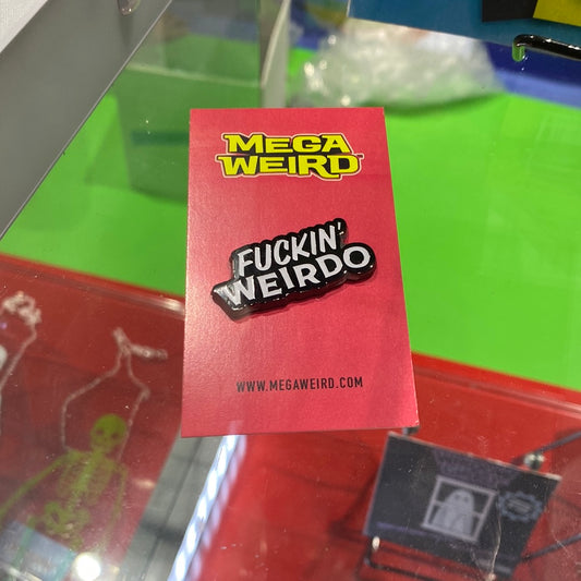 Fuckin Weirdo Enamel Pin