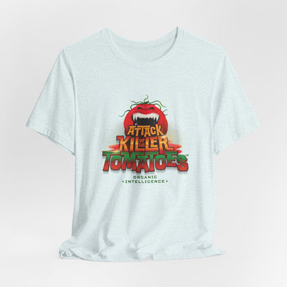 Attack of the Killer Tomatoes: Organic Intelligence™ T-Shirt