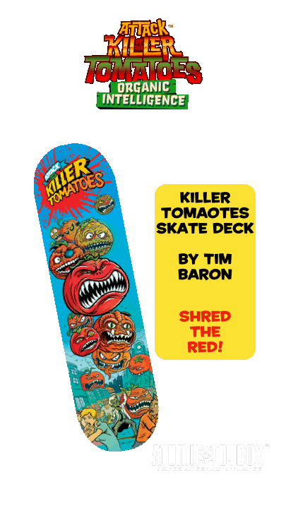 Attack of the Killer Tomatoes Blue Colorway Skate Deck by Tim Baron!