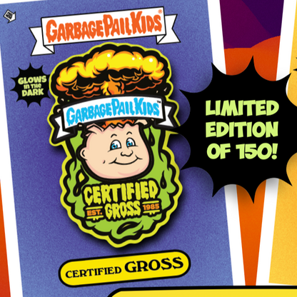 Garbage Pail Kids -  Limited Edition CERTIFIED GROSS Glow in the Dark Enamel Pins and Exclusive Promo Trading Card