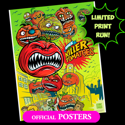 Attack of the Killer Tomatoes Poster by Tim Baron