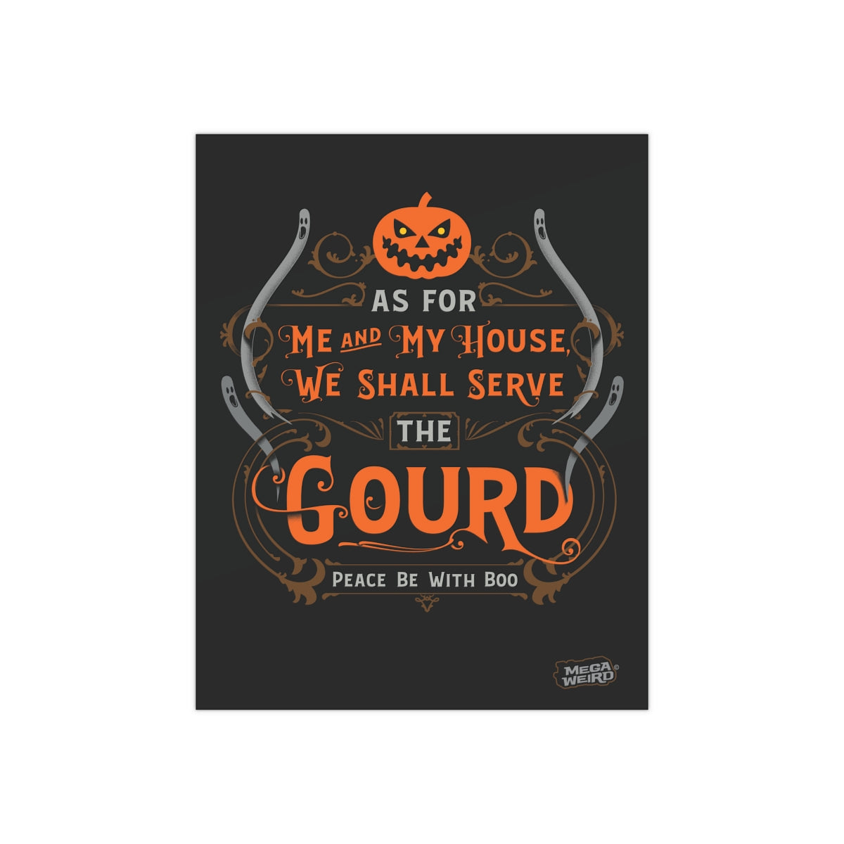 Serve the Gourd poster 11 x 14