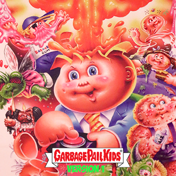Garbage Pail Kids Exclusive Prints by Joe Simko, Version I